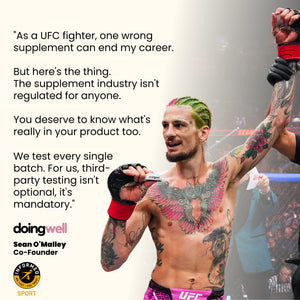 UFC fighter suga Sean Omalley with tattoos holding a supplement, text about supplement regulation and testing, featuring doingwell brand.